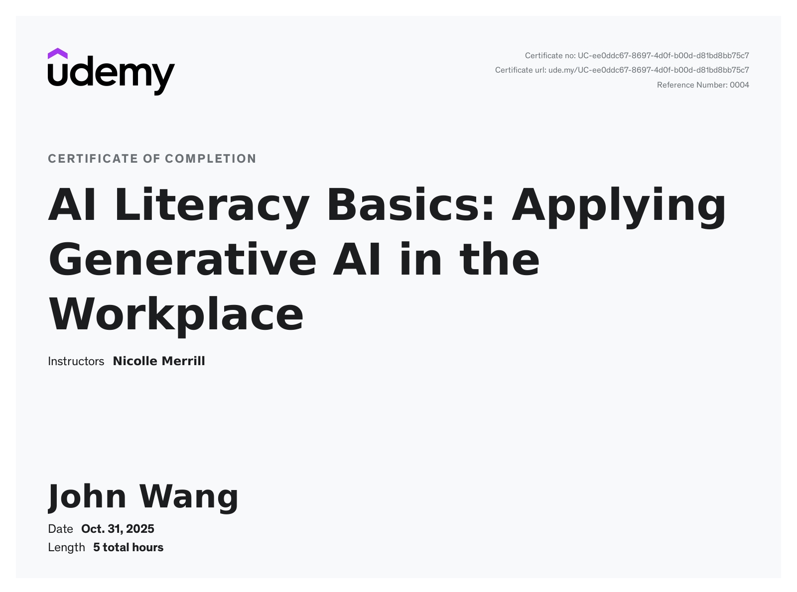 John's AI Literacy Basics: Applying Generative AI in the Workplace from Udemy by Nicolle Merrill