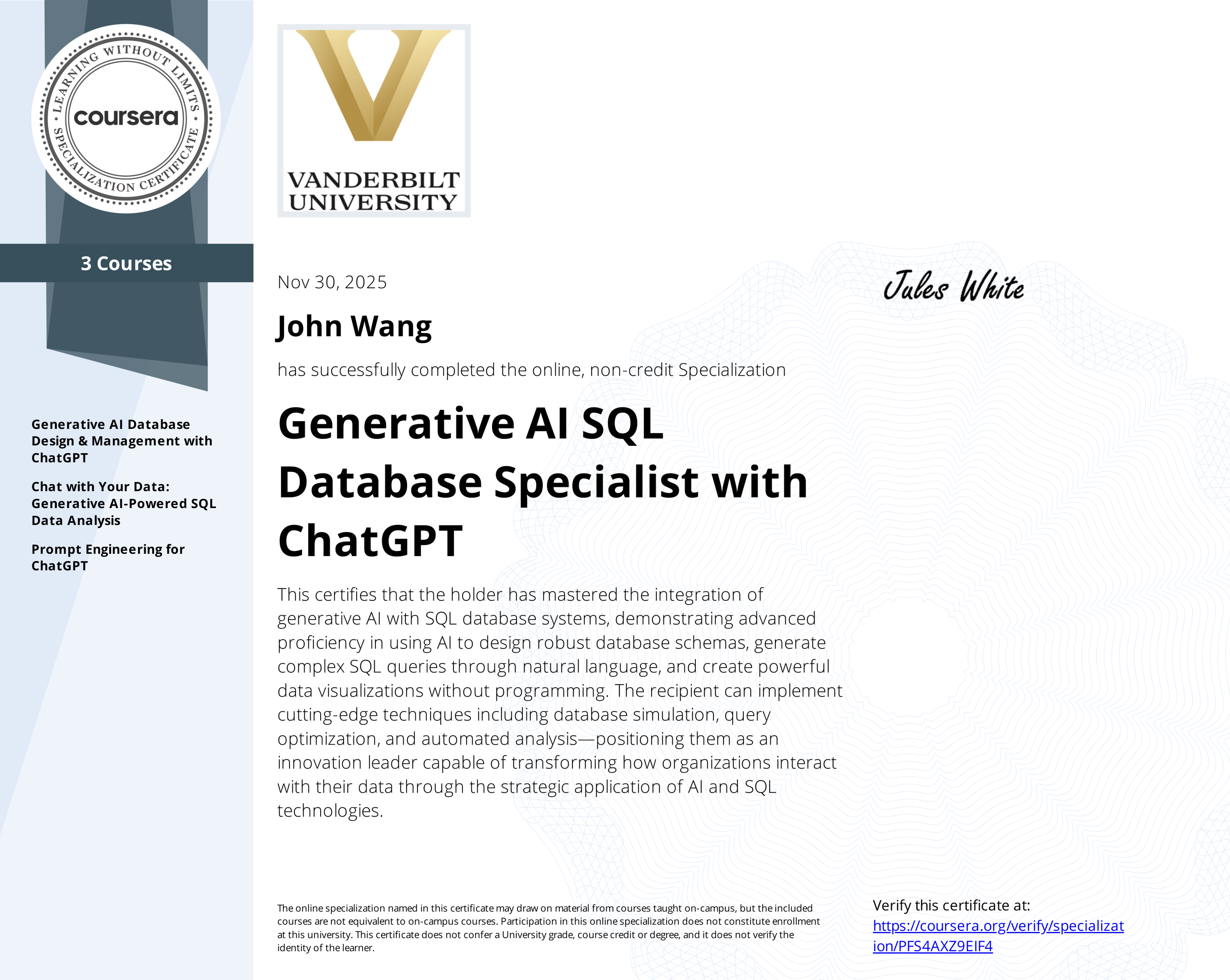 John's Generative AI SQL Database Specialist with ChatGPT Specialization (3 Courses) from Vanderbilt University by James White