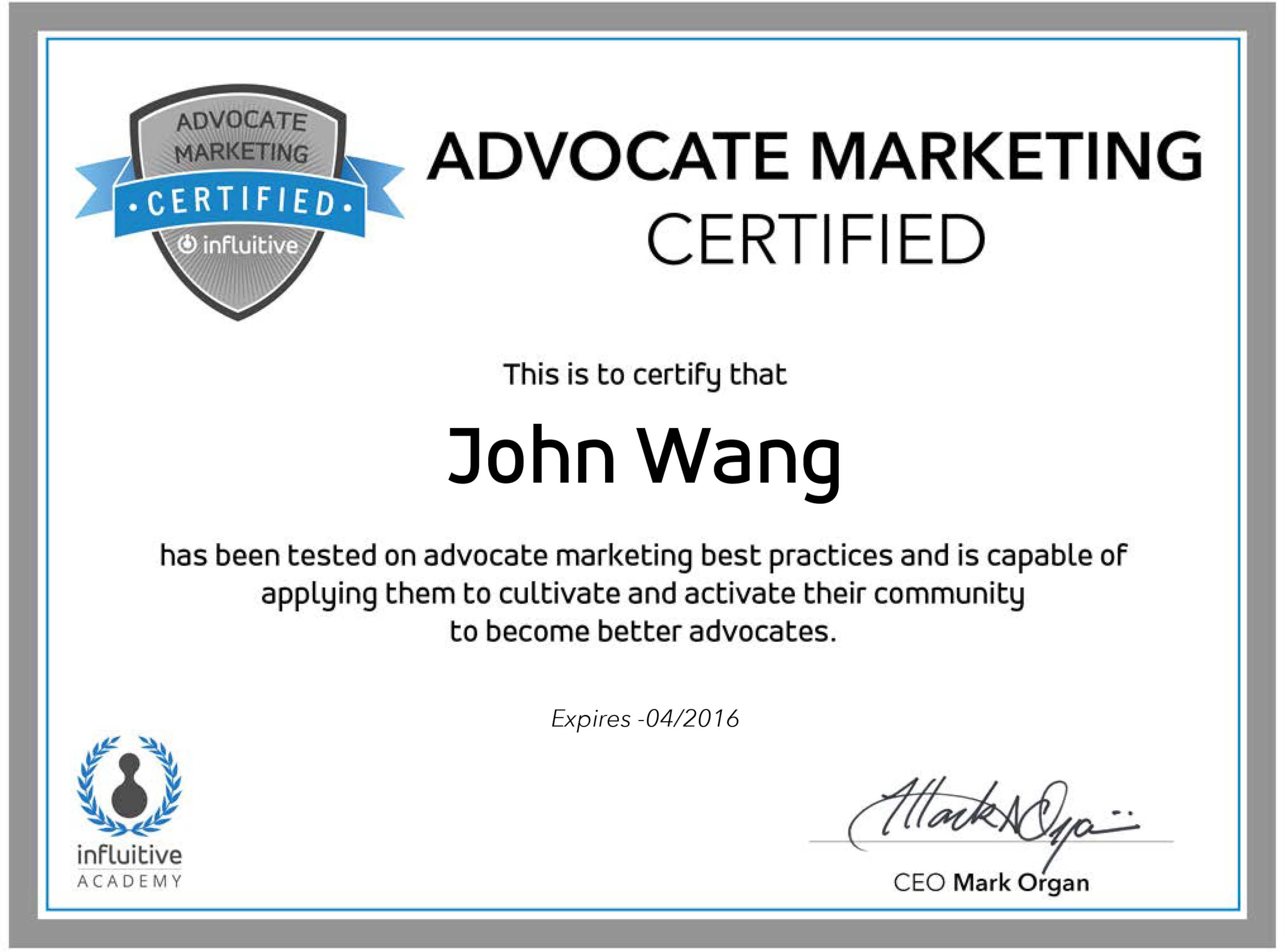 John's Advocate Marketing Certified from Influitive