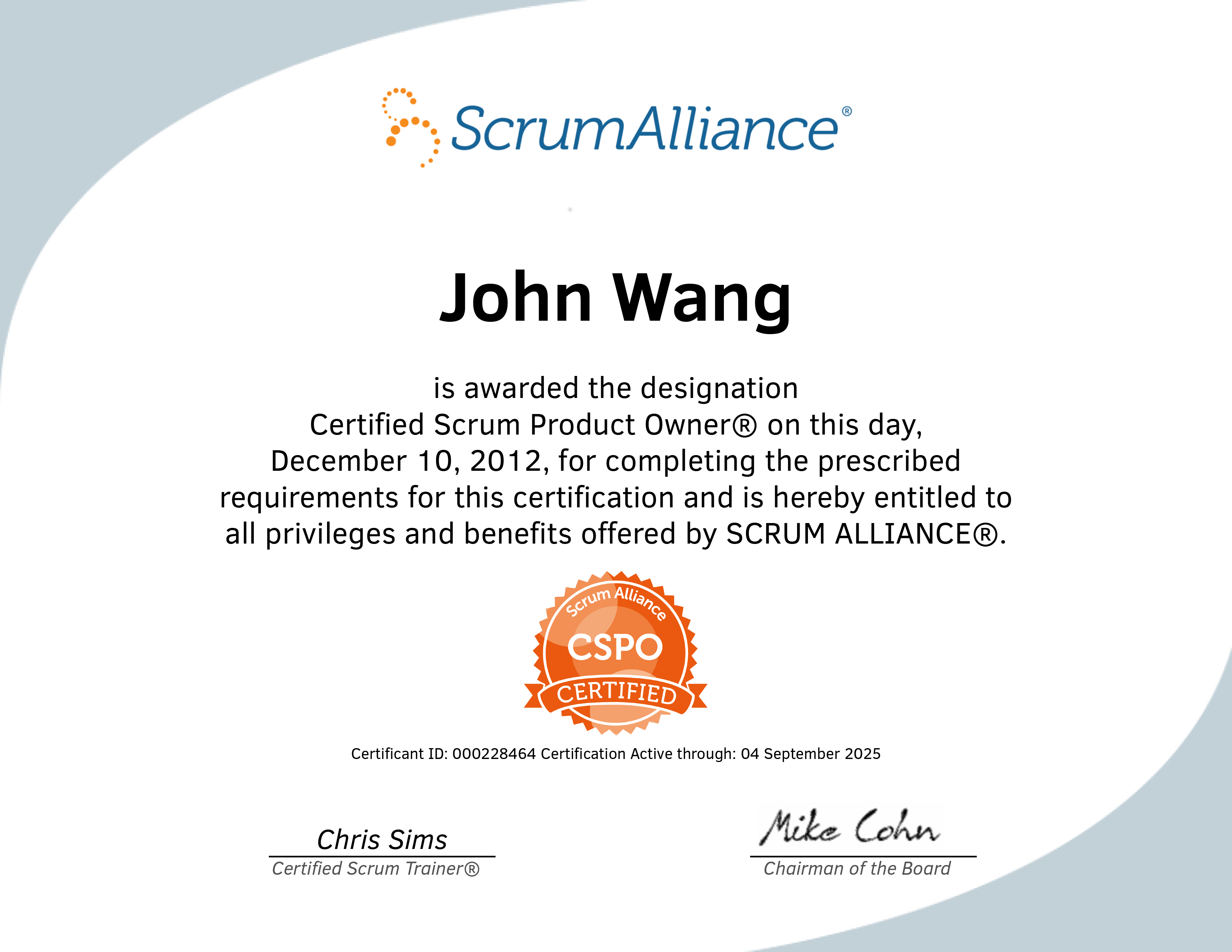 John's Certified Scrum Product Owner (CSPO) from Scrum Alliance