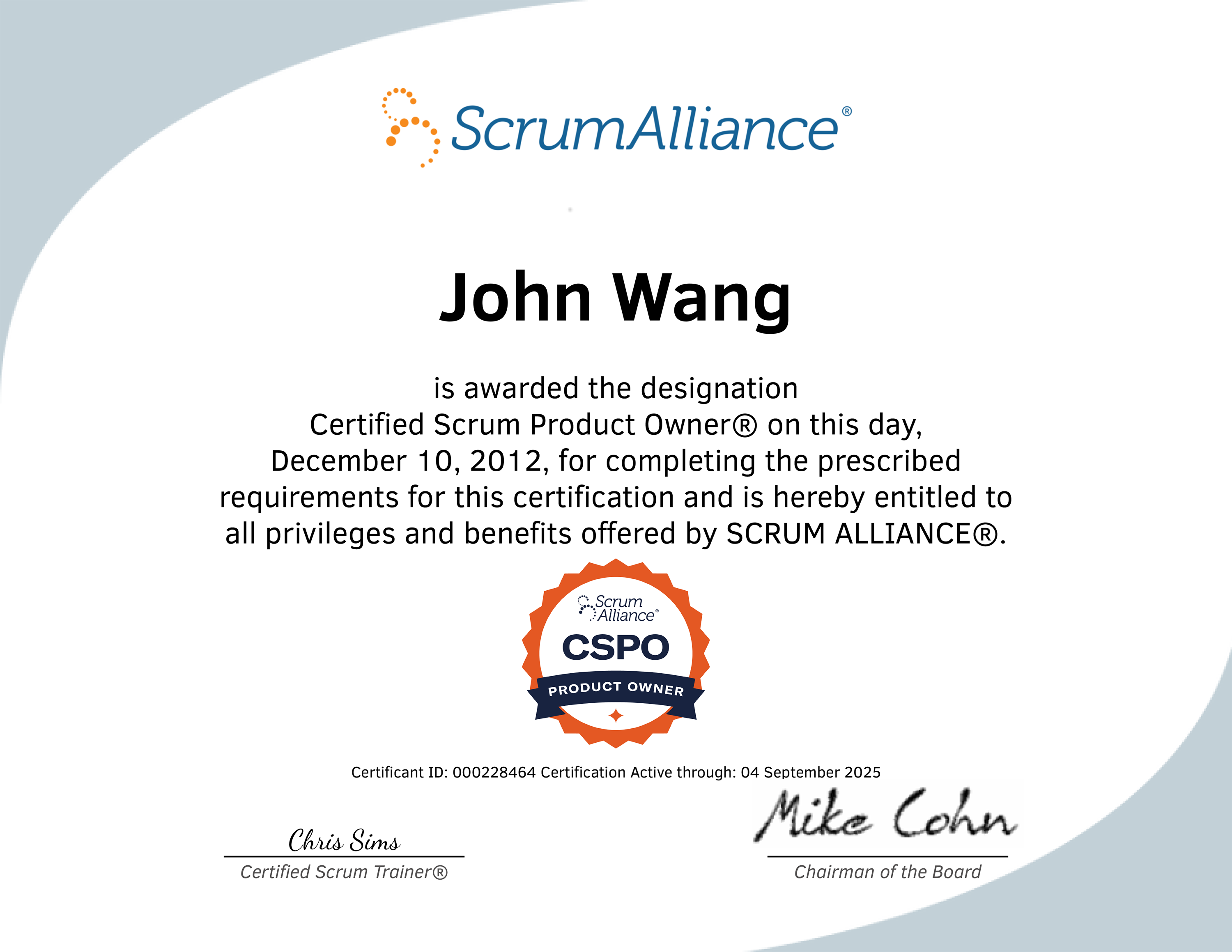 John's Certified Scrum Product Owner (CSPO) from Scrum Alliance